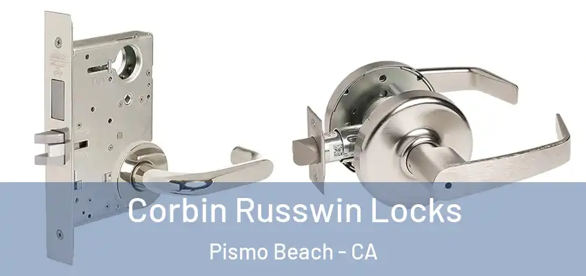  Corbin Russwin Locks Pismo Beach - CA