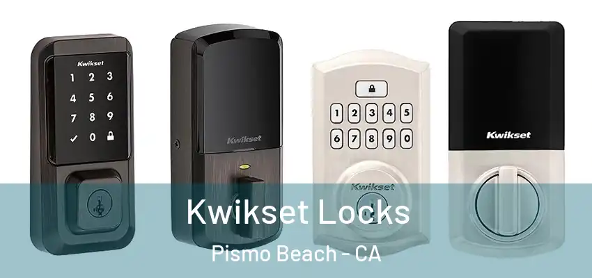 Kwikset Locks Pismo Beach - CA