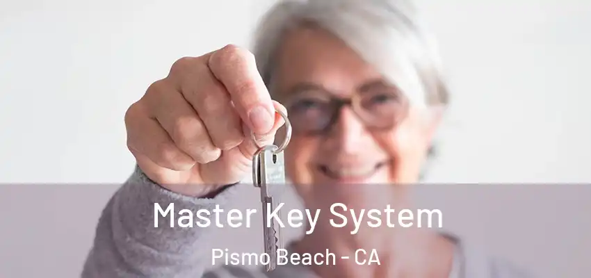  Master Key System Pismo Beach - CA