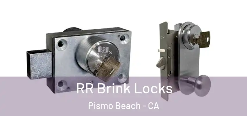 RR Brink Locks Pismo Beach - CA