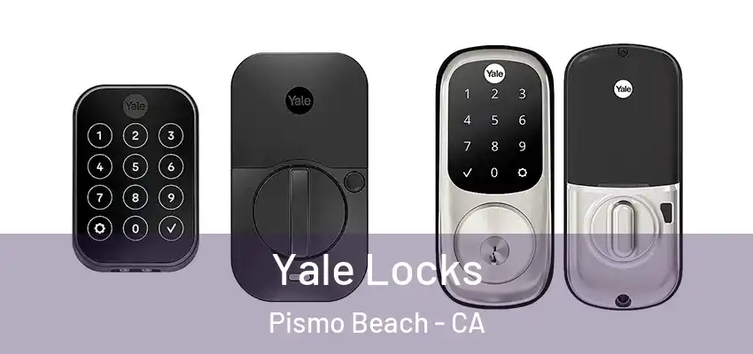  Yale Locks Pismo Beach - CA